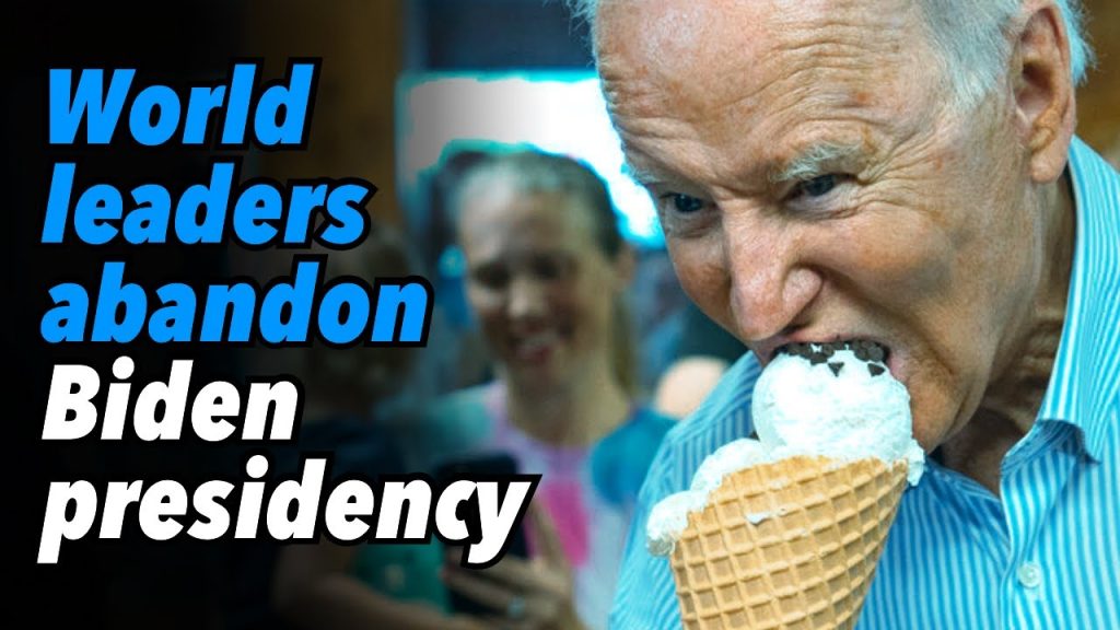 World leaders abandon Biden presidency
